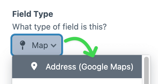 Screenshot of field type select being switched to Address (Google Maps)